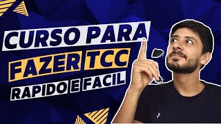 Curso Para fazer TCC em Pouco Tempo