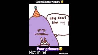 Grimace sad 😔