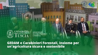 🎙️GEDAM e Carabinieri Forestali, insieme per un'agricoltura sicura e sostenibile