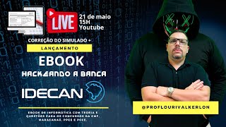 Informática - Prof. Lourival Kerlon - Correção Simulado Idecan + Lançamento Ebook IDECAN