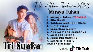 KUMPULAN LAGU TRI SUAKA TERBARU - TRANDING TIK Tok