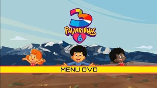 ( Menu DVD ) 3 Palavrinhas - Volume 6