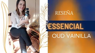 Reseña Essencial Oud Vainilla Femenino #natura #naturaargentina #lanzamiento