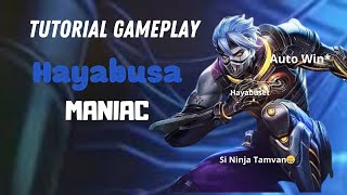 TUTORIAL HAYABUSA MANIAC AUTO WIN💯😎 NAIKIN RANK PAKE HAYA MOBILE LEGEND MLBB