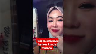 Pesona emaknya Badrus bunda fauzana