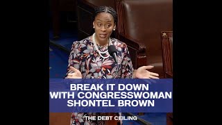 Break it Down with Congresswoman Brown: Explaining the Debt Ceiling