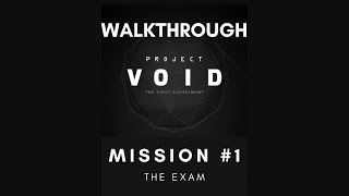 Project VOID: Mission 1 | The Exam | Explained