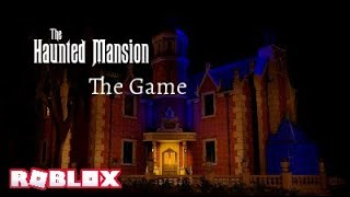 The Haunted Mansion GAME! This is AMAZING!!