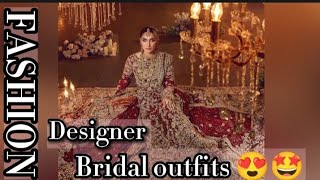 Designer Bridal outfits & Fancy outfits Latest Pakistani Designer collection 2022