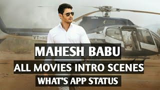 Mahesh Babu What's app Status all Movies Introduction Scenes || Mahesh babu What's app status