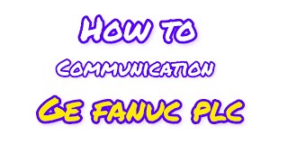 how to communication GE FANUC plc explain in tamil#cncmachine#cnc #plc communication