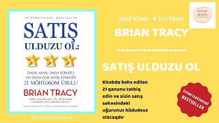 Satış ulduzu ol  - Brian Tracy -  audiokitab   #2-ci hissə