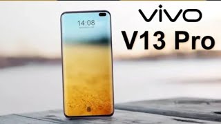 Vivo V13 Pro Release Date, Price, 10GB RAM, First Look, Trailer, Launch, Specifications, Concept💗💗