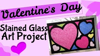 Valentine's Day Art Project Stained Glass Window