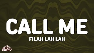 Filah Lah Lah - CALL ME (Lyrics)