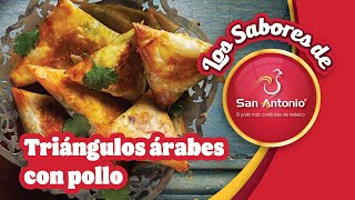 🐔 Pollos San Antonio Presenta: ⭐ Sabrosos Triángulos Árabes de Pollo 🌯✨