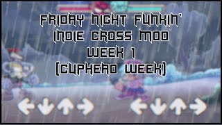 [Completed] (FNF Mod) - INDIE CROSS MOD 【WEEK 1 [Cuphead Week]】 (Full Week + Cutscenes)