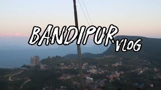 Trip To Bandipur Vlog Beauty Of Nepal❤️🇳🇵