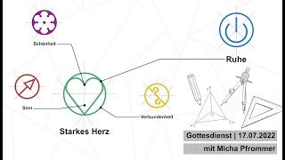 STARKES HERZ I RUHE I Predigt I 17.07.2022