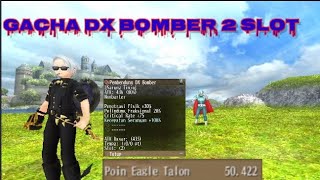 GACHA DX BOMBER 2 SLOT - TORAM ONLINE