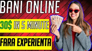 Cum sa faci BANI ONLINE fara experienta ( 30$ PE SAPTAMANA )