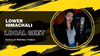 Local Geet | lower Himachali | Mahima Thakur | Mahisic Records