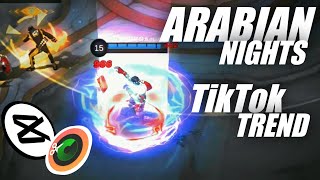 ARABIAN NIGHTS TikTok Trend | ARZN Gaming | MLBB