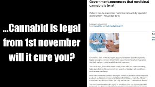 ...Cannabis legal from 1st November will it cure you?