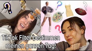 1 Tag bestimmen TikTok Filter über alles, was ich mache, esse, anziehe und und und😱🤦🏼‍♀️