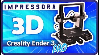 Impressora 3D (Ender 3-PRO)