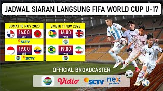 JADWAL LENGKAP SIARAN LANGSUNG PIALA DUNIA U-17 INDONESIA 2023 | Live Indosiar SCTV Vidio