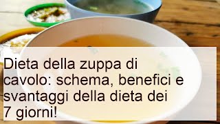 Dieta della zuppa di cavolo: menù, benefici e svantaggi