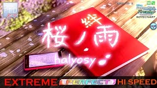 【PPD FT】桜ノ雨【EXTREME】Arcade version | PERFECT | HI SPEED