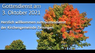 Zaininger Gottesdienst am 03. Oktober