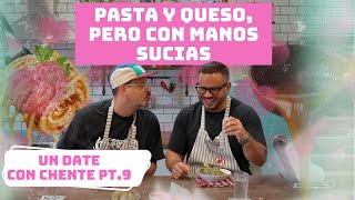 UN "DATE" CON CHENTE: PASTA Y QUESO, PERO CON MANOS SUCIAS