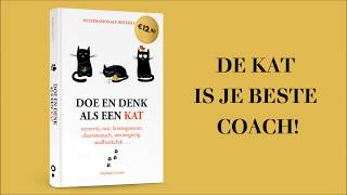 Doe en denk als een kat - want je kat is je beste coach !