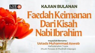 Kajian Islam : Ustadz Muhammad Aswab - Mudir Ponpes Al Madinah Cepogo