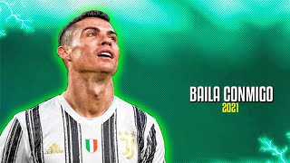 Cristiano Ronaldo ● Baila Conmigo|Selena Gomez ft. Rauw Alejandroᴴᴰ