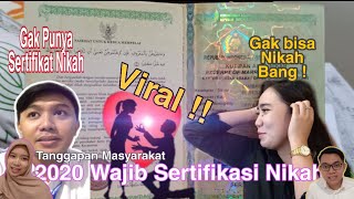 Viral Tanggapan Tentang Sertifikat Nikah Ditahun 2020 || belum punya sertifikat-tidak Layak Nikah