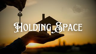 Holding Space (New Moon)