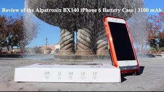 Review of the Alpatronix BX140 iPhone 6 Battery Case | Apple MFi Certified | 3100 mAh