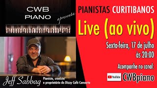 LIVE com Jeff Sabbag - Série "Pianistas Curitibanos" (02 - Jazz)