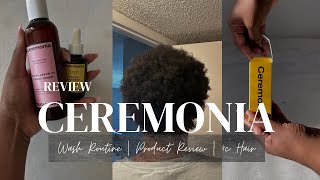 Ceremonia review | How dose it work on 4c hair? | 4c hair wash day | natural hair  | product review.