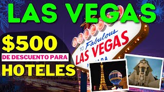 Hoteles Baratos En Las Vegas. COMO OBTENER $500 De Credito Para Hoteles 2022.