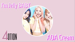 [MKOEnt] AOA 크림(CREAM) _ 질투 나요 BABY(I’m Jelly BABY) {4OTION} 12th Collab Comeback