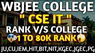 RANK UPTO 80K😍 || WBJEE 2023😍 CSE,IT🔥 CUTOFF || RANK V/S COLLEGE🔥 || LAST CLOSING RANK🫠 Wbjee Exam