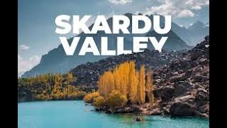 SKARDU   Beautiful View  North Pakistan! Gilgit Baltistan,  Tourist Attractions Areas