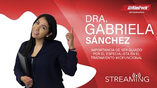 Dra. Gabriela Sánchez. Importancia de ser guiado por el especialista en el tratamiento miofuncional