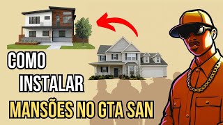 COMO INSTALAR MOD DE CASAS NO GTA SAN ANDREAS! 2024 PC!