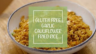 Gluten-free Fried Garlic Cauliflower Rice